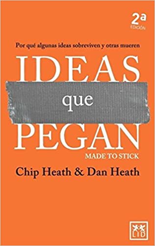 Tapa del libro de copywriting: Ideas que pegan: por qué algunas ideas sobreviven y otras mueren