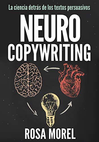 Tapa del libro de copywrting: Neurocopywriting - La ciencia detrás de los textos persuasivos