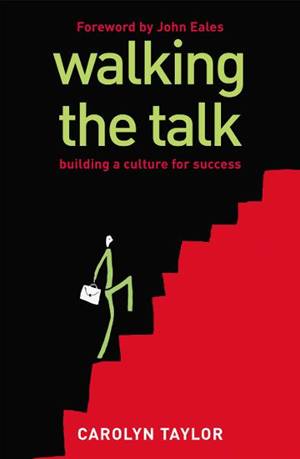 Livros de gestão: Walking the talk: A cultura através do exemplo (Carolyn Taylor)
