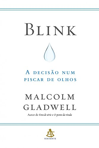 Livros recomendados: Capa do livro “Blink - A decisão num piscar de olhos”, de Malcolm Gladwell