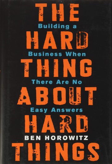 books for entrepreneurs - The Hard Thing About Hard Things - Ben Horowitz book cover