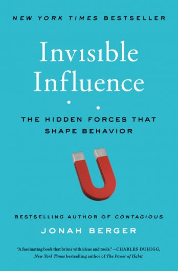 books for entrepreneurs - Invisible Influence: The Hidden Forces that Shape Behavior - Jonah Berger book cover