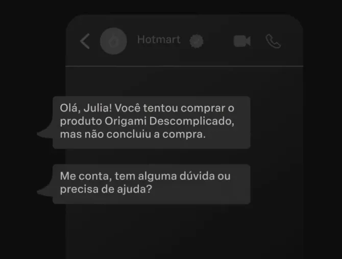Print de conversa no WhatsApp em que a Hotmart recupera uma venda abandonada, perguntando se a cliente precisa de ajuda, exemplo de recuperador de vendas automático.